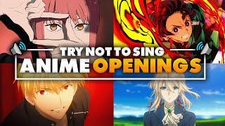 TRY NOT TO SING OR DANCE (ANIME EDITION)  100 POPULAR ANIME OPENINGS