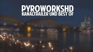 Kanaltrailer PyroWorksHD 2017 [BEST OF]