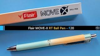 Flair MOVE X RT Ball Pen an INR 20 Pen - 804