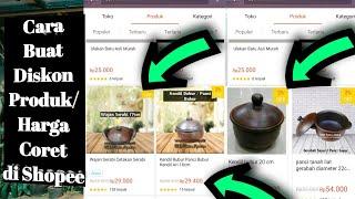 Cara buat harga diskon atau harga coret di shopee