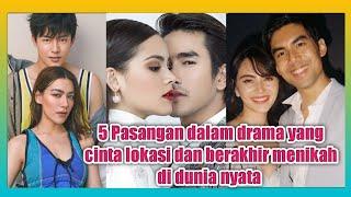 WAJIB TAHU ! TOP 5  ARTIS THAILAND YANG CINTA LOKASI DI DRAMA THAILAND DAN MENIKAH