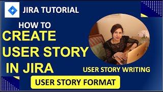 User story in JIRA | How to Create a User Story in JIRA |  USER STORY FORMAT | JIRA TUTORIAL
