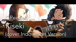 GReeeeN - Kiseki [キセキ] (cover INDONESIAN VERSION)