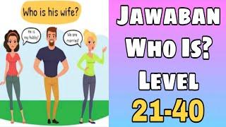 Jawaban Who Is? Bahasa Indonesia Level 21-40