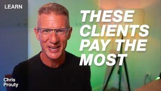 How To Attract High Paying Clients (How to Get your Clients to Pay Your Rates) by Chris Prouty