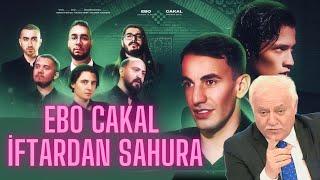 EBO VE ÇAKAL İFTARDAN SAHURA TEK PART || w/Wtcn, Eray, Kendine Müzisyen, Tolunay Ören, Mertcan Bahar