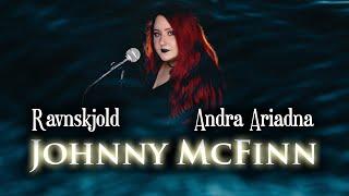 Ravnskjold & Andra Ariadna - Johnny McFinn | Sea Shanty