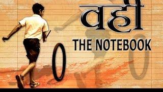 Making of Vahi -The Notebook Short Film