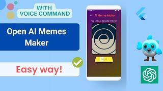 AI Meme Maker Flutter | DALL E2 Open AI  with voice command |  Easy way