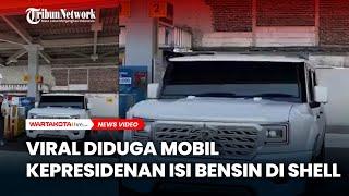 Viral Diduga Mobil Kepresidenan Isi Bensin di Shell