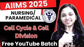 Day-2 Free YouTube Batch I AIIMS 2025 I Cell Cycle & Cell Division Lecture -2 I Daily5pm #bscnursing