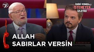 Dünyanın En Ağır İmtihanı - İsmini Vermek İstemeyen İzleyici