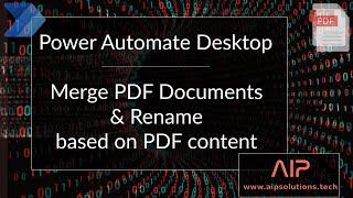 Merge PDF Documents and Rename based on Content using Power Automate Desktop