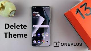 How To Delete Theme On OnePlus 13