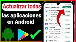 Cómo actualizar todas las aplicaciones en Android 2022 (rápido y fácil)