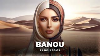 Banou (Arabic Turkish Beats Reggaeton Oriental) Rasooli Beats