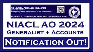 NIACL AO Generalist and Accounts 2024 Notification, Prelims Tentative Exam Date: 13th October 2024.