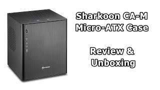 Sharkoon CA-M Micro-ATX Case Review