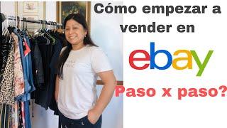 Cómo empezar a vender en eBay paso por paso y más!!