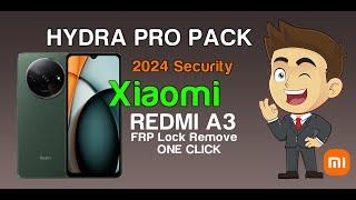 Xiaomi  Redmi A3 2024 Security FRP Lock Remove By HYDRA TOOL