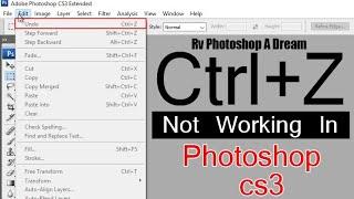 Ctrl + z nahi ho raha in Photoshop cs3 (ctrl + z) Not Working Undo (Crtl+)Not Working In Photoshop