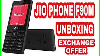 JIO phone exchange offer Rs 501/_ Unboxing Of F90M