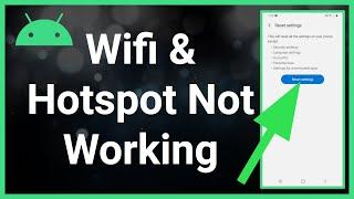 Android WiFi & Hotspot Not Working