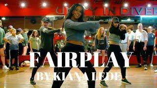 FairPlay by @KianaLede Dance Video | @DanaAlexaNY choreography