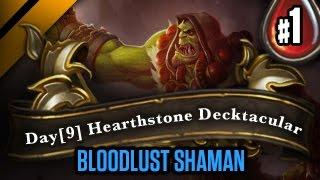 Day[9] HearthStone Decktacular #87 - Bloodlust Shaman P1