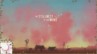 The Stillness of the Wind | Cozy Night Gaming | No commentary, just vibes