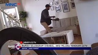 CCTV Rekam Aksi Pencurian Rumah Selebgram di Depok #LintasiNewsMalam 21/12