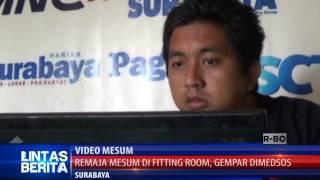 BIOSTV Kediri - Mesum Di Ruang Ganti Mall, 2 Remaja dikeler