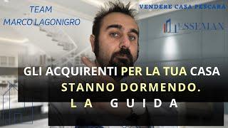 Gli acquirenti per la tua casa in vendita STANNO DORMENDO! Come SVEGLIARLI? Vendere casa Pescara