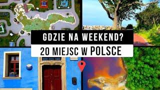 20 SUPER miejsc na WEEKEND w POLSCE