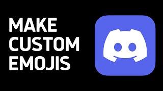 How to Make Custom Emojis on Discord Mobile (2024)