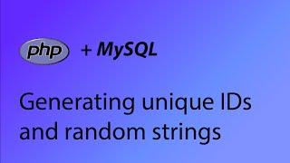 PHP & MySQL Tutorial 44 - Generating unique IDs and random strings (uniqid and md5 functions)