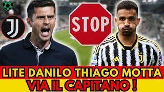 JUVENTUS NOTIZIA SHOCK: VIA DANILO DOPO LA LITE CON THIAGO MOTTA! Notizia Confermata!