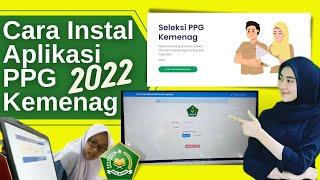 Cara Instal Aplikasi Seleksi Akademik PPG Daljab Kemenag 2022, Pretes PPG Daring Berbasis Domisili