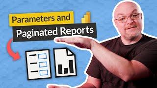 How Parameters work with the Power BI Paginated Visual