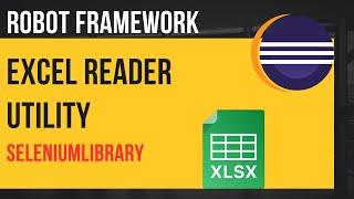 How to use ExcelLibrary to read Excel Data in Robot Framework