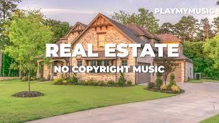 Real Estate Background Music No Copyright Business Free Song|Music for real estate videos