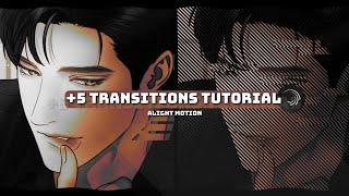 [alight motion] +5 transitions tutorial!  #28