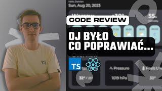 Upraszczam weather app w React & TypeScript! - Code Review