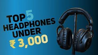 Best 5 Headphone Under 3000/- || Best Heasphones|| #techlegate