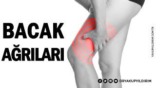 Bacak ağrılarının sebepleri nelerdir? | Prof. Dr. Yakup YILDIRIM