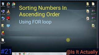 Python code for sorting list of numbers in ascending order/ sorting code for python using for loop