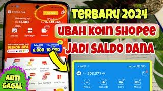 Cara Tukar Koin Shopee Menjadi Saldo DANA & Uang Tunai | Cara Cairkan Koin Shopee Terbaru 2024