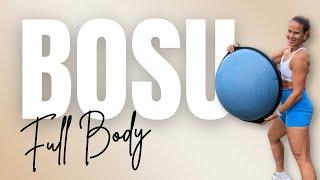 35 MIN Full Body BOSU Ball Workout with Weights | Strength & Stability