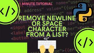 How to remove newline or space character from a list in Python