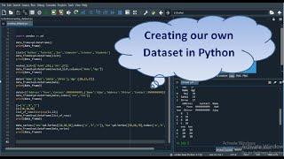 Creating our own Dataset using Pandas Library of Python | Machine Learning using Python